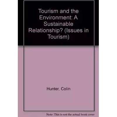 New Tourism and the Environment: A Sustainable Relationship? (Issues in Tourism) - Colin Hunter, Howard Green - Publicité New Tourism and the Environment: A Sustainable Relationship? (Issues in Tourism) - Colin Hunter, Howard Green - Publicité