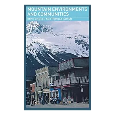 1 Mountain Environments and Communities (Routledge Physical Environment Series) - Don Funnell - Publicité 1 Mountain Environments and Communities (Routledge Physical Environment Series) - Don Funnell - Publicité