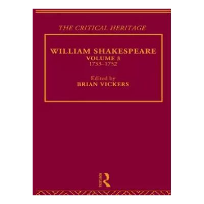 William Shakespeare: The Critical Heritage Volume 3 1733-1752 (The Collected Critical Heritage : William Shakespeare) - Publicité William Shakespeare: The Critical Heritage Volume 3 1733-1752 (The Collected Critical Heritage : William Shakespeare) - Publicité
