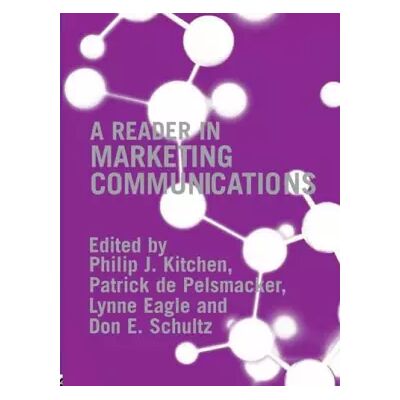 1 A Reader In Marketing Communications - Publicité 1 A Reader In Marketing Communications - Publicité