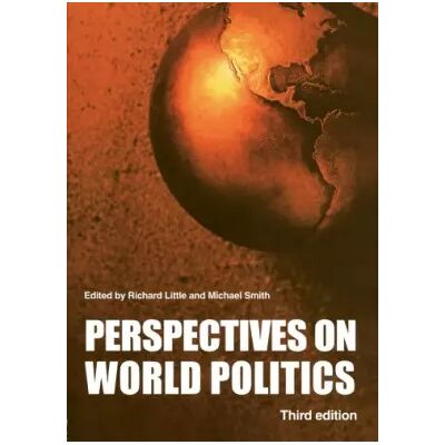 3 Perspectives on World Politics, Third Edition - Richard Little - Publicité 3 Perspectives on World Politics, Third Edition - Richard Little - Publicité
