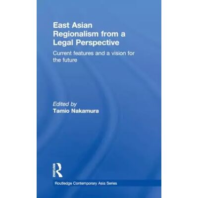 1 East Asian Regionalism from a Legal Perspective: Current features and a vision for the future (Routledge Contemporary Asia Series) - Publicité 1 East Asian Regionalism from a Legal Perspective: Current features and a vision for the future (Routledge Contemporary Asia Series) - Publicité