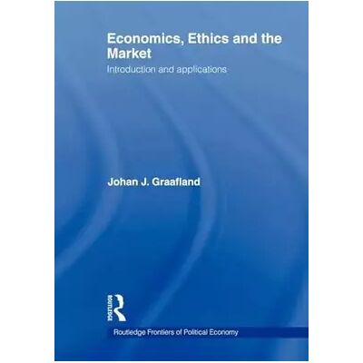 1 Economics, Ethics and the Market: Introduction and Applications (Routledge Frontiers of Political Economy) - Johan J. J. Graafland - Publicité 1 Economics, Ethics and the Market: Introduction and Applications (Routledge Frontiers of Political Economy) - Johan J. J. Graafland - Publicité