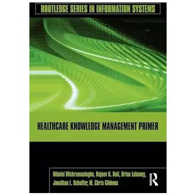1 Healthcare Knowledge Management Primer (Routledge Series in Information Systems) - Nilmini Wickramasinghe, Rajeev K. Bali, Brian Lehaney, Jonathan Schaffer, M. Chris Gibbons - Publicité 1 Healthcare Knowledge Management Primer (Routledge Series in Information Systems) - Nilmini Wickramasinghe, Rajeev K. Bali, Brian Lehaney, Jonathan Schaffer, M. Chris Gibbons - Publicité