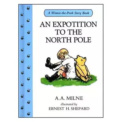 New An Expotition to the North Pole (Winnie-the-Pooh Story Books) - A.A.; Shepard, E.H. Milne - Publicité New An Expotition to the North Pole (Winnie-the-Pooh Story Books) - A.A.; Shepard, E.H. Milne - Publicité