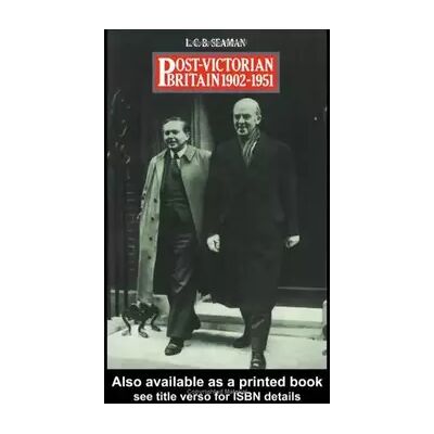 New Post-Victorian Britain, 1902-51 - Lewis Charles Bernard Seaman - Publicité New Post-Victorian Britain, 1902-51 - Lewis Charles Bernard Seaman - Publicité