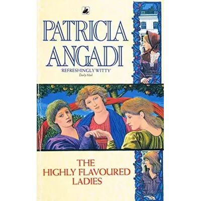 New The Highly-flavoured Ladies - Patricia Angadi - Publicité New The Highly-flavoured Ladies - Patricia Angadi - Publicité