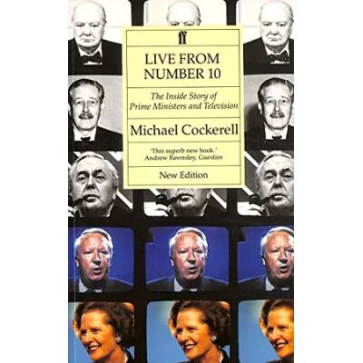 New Live from Number 10: The Inside Story of Prime Ministers and Television - Michael Cockerell - Publicité New Live from Number 10: The Inside Story of Prime Ministers and Television - Michael Cockerell - Publicité