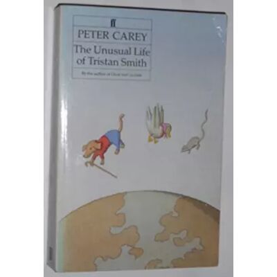 New The Unusual Life of Tristan Smith - Peter Carey - Publicité New The Unusual Life of Tristan Smith - Peter Carey - Publicité