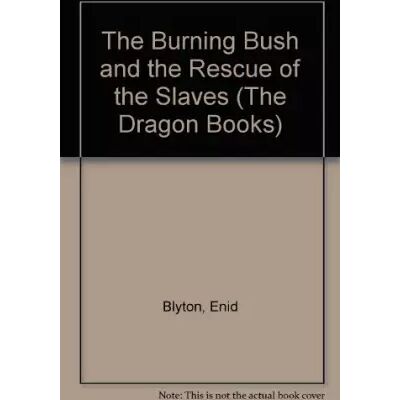 New The Burning Bush and the Rescue of the Slaves - Enid Blyton, P. Horne - Publicité New The Burning Bush and the Rescue of the Slaves - Enid Blyton, P. Horne - Publicité