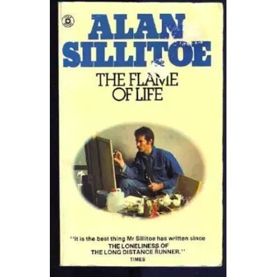 New The Flame of Life - Alan Sillitoe - Publicité New The Flame of Life - Alan Sillitoe - Publicité