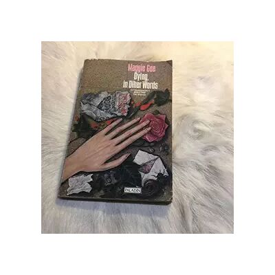 New Dying, in Other Words - Maggie Gee - Publicité New Dying, in Other Words - Maggie Gee - Publicité
