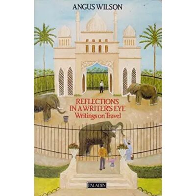 New Reflections in a Writer's Eye - Angus Wilson - Publicité New Reflections in a Writer's Eye - Angus Wilson - Publicité