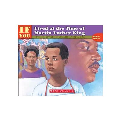 Updated . . . If You Lived at the Time of Martin Luther King - Ellen Levine - Publicité Updated . . . If You Lived at the Time of Martin Luther King - Ellen Levine - Publicité