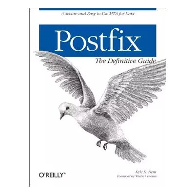 First Edition Postfix: The Definitive Guide: A Secure and Easy-to-Use MTA for UNIX - Kyle D. Dent - Publicité First Edition Postfix: The Definitive Guide: A Secure and Easy-to-Use MTA for UNIX - Kyle D. Dent - Publicité