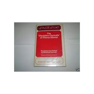 New The Disciplina Clericalis of Petrus Alfonsi (The Islamic world series) - Petrus Alfonsi - Publicité New The Disciplina Clericalis of Petrus Alfonsi (The Islamic world series) - Petrus Alfonsi - Publicité