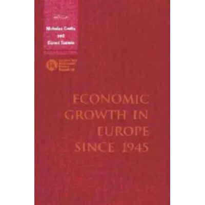 Economic Growth in Europe since 1945 - Publicité Economic Growth in Europe since 1945 - Publicité
