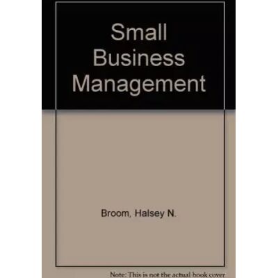 8 Small Business Management - Halsey N. Broom, Justin G. Longenecker, Carlos W. Moore - Publicité 8 Small Business Management - Halsey N. Broom, Justin G. Longenecker, Carlos W. Moore - Publicité