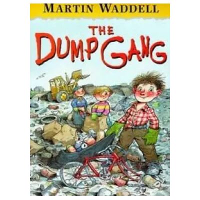 New The Dump Gang - Martin Waddell - Publicité New The Dump Gang - Martin Waddell - Publicité
