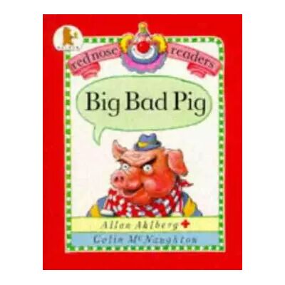 New Big Bad Pig (Red Nose Readers) - Allan Ahlberg - Publicité New Big Bad Pig (Red Nose Readers) - Allan Ahlberg - Publicité