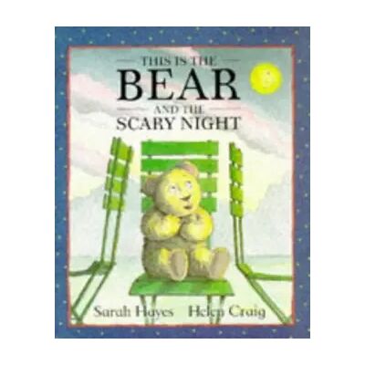 New This Is the Bear and the Scary Night (This Is the Bear) - sarah-hayes - Publicité New This Is the Bear and the Scary Night (This Is the Bear) - sarah-hayes - Publicité