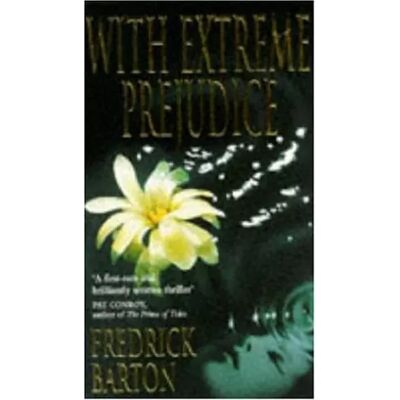 New With Extreme Prejudice - Fredrick Barton - Publicité New With Extreme Prejudice - Fredrick Barton - Publicité