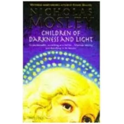 New Children of Darkness and Light - Nicholas Mosley - Publicité New Children of Darkness and Light - Nicholas Mosley - Publicité