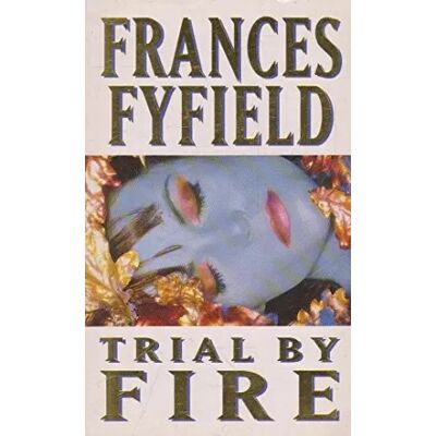 New Trial by Fire - Frances Fyfield - Publicité New Trial by Fire - Frances Fyfield - Publicité