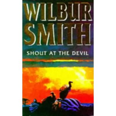 New Shout at the Devil - Wilbur Smith - Publicité New Shout at the Devil - Wilbur Smith - Publicité