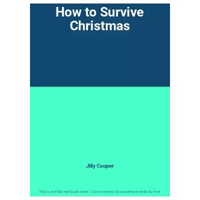 New How to Survive Christmas - Jilly Cooper - Publicité New How to Survive Christmas - Jilly Cooper - Publicité