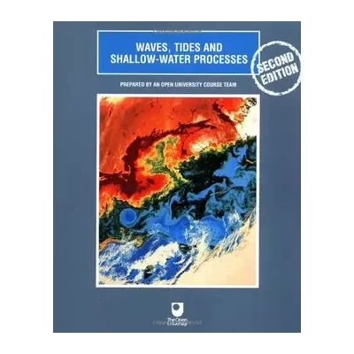 2 Waves, Tides and Shallow-Water Processes - Open University - Publicité 2 Waves, Tides and Shallow-Water Processes - Open University - Publicité