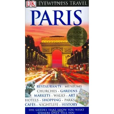 DK Eyewitness Travel Guide: Paris - Sabine Frefield-Beilborn, Rosemary Bailey, Katherine Spenley, Alan Tillier, Draughtsman Ltd - Publicité DK Eyewitness Travel Guide: Paris - Sabine Frefield-Beilborn, Rosemary Bailey, Katherine Spenley, Alan Tillier, Draughtsman Ltd - Publicité