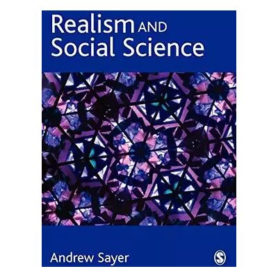 1 Realism and Social Science - Andrew Sayer - Publicité 1 Realism and Social Science - Andrew Sayer - Publicité