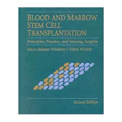 2 Blood and Marrow Stem Cell Transplantation, Second Edition (Jones and Bartlett Series in Oncology) - Marie Bakitas Whedon, Debra Wujcik - Publicité 2 Blood and Marrow Stem Cell Transplantation, Second Edition (Jones and Bartlett Series in Oncology) - Marie Bakitas Whedon, Debra Wujcik - Publicité