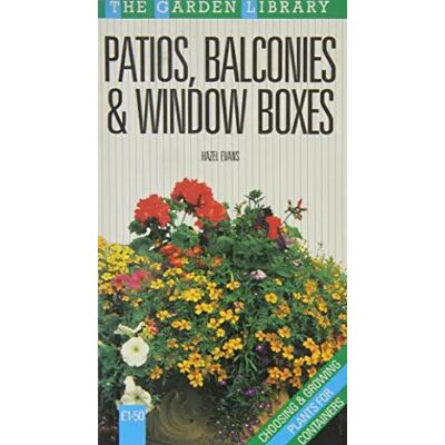 New Patios, Balconies and Window Boxes - Hazel Evans - Publicité New Patios, Balconies and Window Boxes - Hazel Evans - Publicité