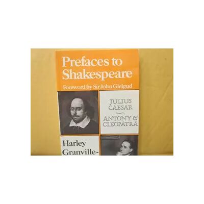 New Prefaces to Shakespeare: Caesar, Anthony and Cleopatra - Harley Granville-Barker - Publicité New Prefaces to Shakespeare: Caesar, Anthony and Cleopatra - Harley Granville-Barker - Publicité