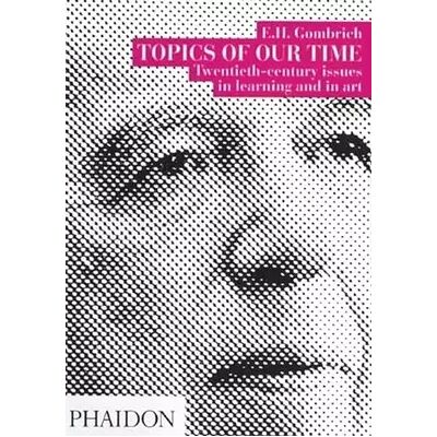 New Topics of our Time: Twentieth-century issues in learning and in art - Leonie Gombrich - Publicité New Topics of our Time: Twentieth-century issues in learning and in art - Leonie Gombrich - Publicité