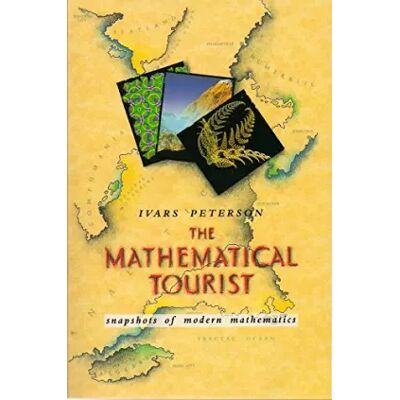 New The Mathematical Tourist: Snapshots of Modern Mathematics - Ivars Peterson - Publicité New The Mathematical Tourist: Snapshots of Modern Mathematics - Ivars Peterson - Publicité