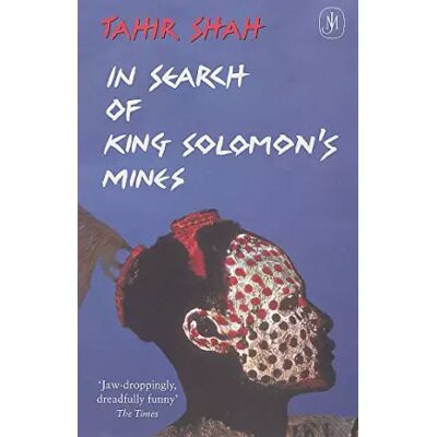 New In Search of King Solomon's Mines - Tahir Shah - Publicité New In Search of King Solomon's Mines - Tahir Shah - Publicité