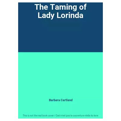 New The Taming of Lady Lorinda - Barbara Cartland - Publicité New The Taming of Lady Lorinda - Barbara Cartland - Publicité