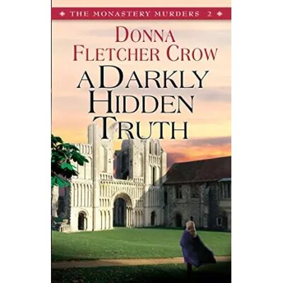New A Darkly Hidden Truth (The Monastery Murders) - Donna Fletcher Crow - Publicité New A Darkly Hidden Truth (The Monastery Murders) - Donna Fletcher Crow - Publicité