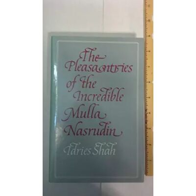 New The Pleasantries of the Incredible Mulla Nasrudin - Idries Shah - Publicité New The Pleasantries of the Incredible Mulla Nasrudin - Idries Shah - Publicité