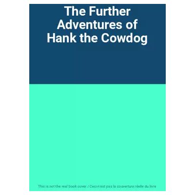 The Further Adventures of Hank the Cowdog - Publicité The Further Adventures of Hank the Cowdog - Publicité
