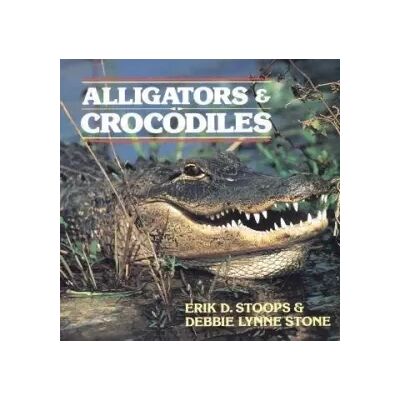 New Alligators & Crocodiles - Erik D. Stoops, Debbie Lynne Stone - Publicité New Alligators & Crocodiles - Erik D. Stoops, Debbie Lynne Stone - Publicité