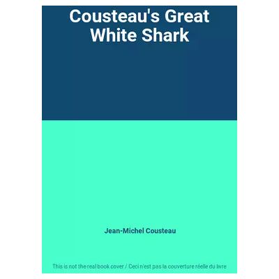 New Cousteau's Great White Shark - Jean-Michel Cousteau - Publicité New Cousteau's Great White Shark - Jean-Michel Cousteau - Publicité
