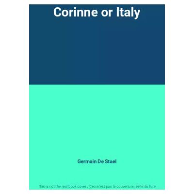 New Corinne or Italy - Germain De Stael - Publicité New Corinne or Italy - Germain De Stael - Publicité
