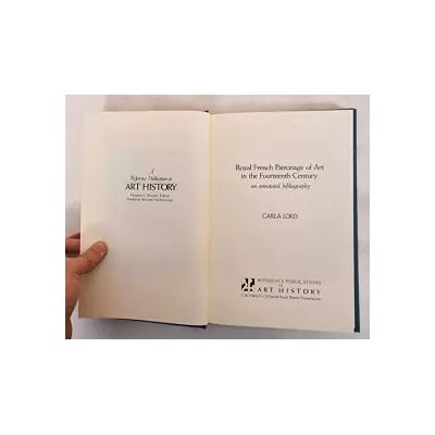 Royal French Patronage of Art in the Fourteenth Century: An Annotated Bibliography (Reference Publication in Art History) - Carla Lord - Publicité Royal French Patronage of Art in the Fourteenth Century: An Annotated Bibliography (Reference Publication in Art History) - Carla Lord - Publicité