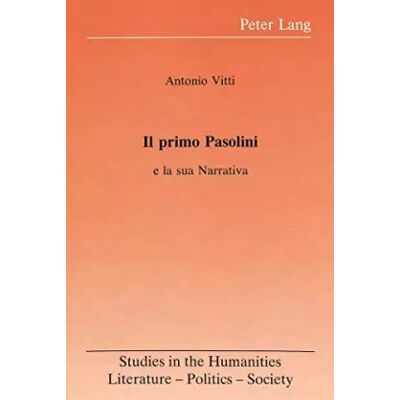 New Il primo Pasolini: E la sua Narrativa (Studies in the Humanities) (Italian Edition) - Antonio Vitti - Publicité New Il primo Pasolini: E la sua Narrativa (Studies in the Humanities) (Italian Edition) - Antonio Vitti - Publicité