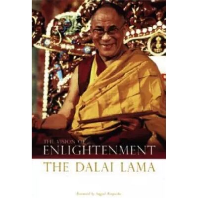 The Vision of Enlightenment - His Holiness the Dalaï Lama, Sogyal Rinpoche - Publicité The Vision of Enlightenment - His Holiness the Dalaï Lama, Sogyal Rinpoche - Publicité