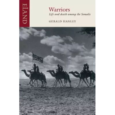 New Warriors: Life and Death Among the Somalis - Gerald Hanley - Publicité New Warriors: Life and Death Among the Somalis - Gerald Hanley - Publicité